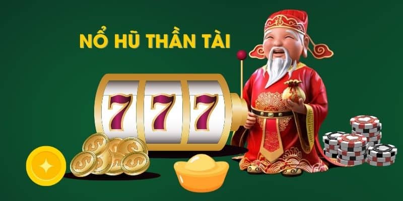 Luật chơi nổ hũ Thần Tài cực kỳ đơn giản, nhanh chóng Luật chơi nổ hũ Thần Tài cực kỳ đơn giản, nhanh chóng