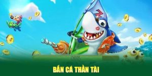 bắn cá thần tài