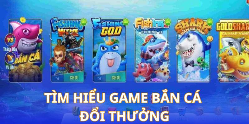Đôi nét game bắn cá đổi thưởng Đôi nét game bắn cá đổi thưởng